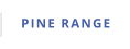 PINE RANGE